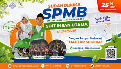 Sistem Penerimaan Murid Baru Tahun 2027 – 2028 SDIT Insan Utama