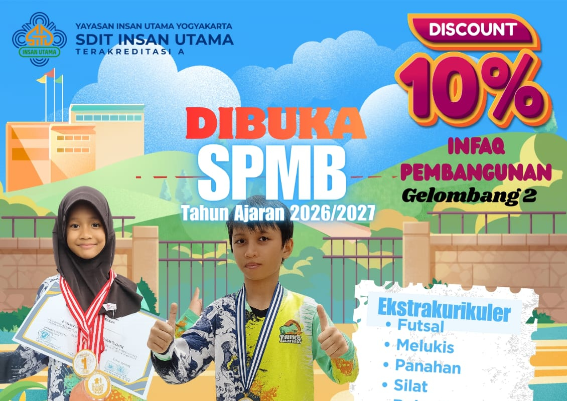 Sistem Penerimaan Murid Baru Tahun 2026 – 2027 SDIT Insan Utama