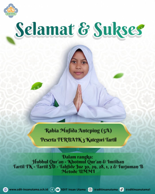 Selamat dan Sukses untuk Ananda Rabia Mufida
