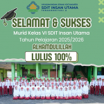 Pengumuman Kelulusan Murid Kelas VI SDIT Insan Utama Tahun Pelajaran 2025/2026